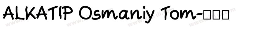 ALKATIP Osmaniy Tom字体转换